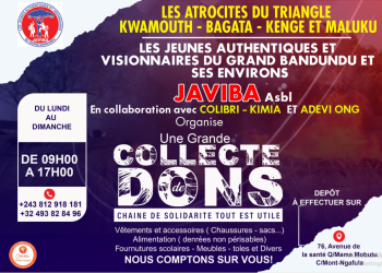 KWAMOUTH : JAVIBA Asbl LANCE UN APPEL POUR UNE COLLECTE DES DONS EN FAVEUR DES VICTIMES DU CONFLIT DANS LE TRIANGLE KWAMOUTH-BAGATA-KENGE ET COMMUNE DE MALUKU.